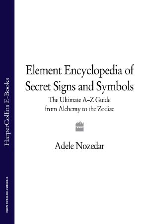 [Element Encyclopedia 01] • Element Encyclopedia of Secret Signs and Symbols